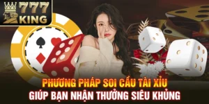 Phương Pháp Soi Cầu Tài Xỉu Giúp Bạn Nhận Thưởng Siêu Khủng