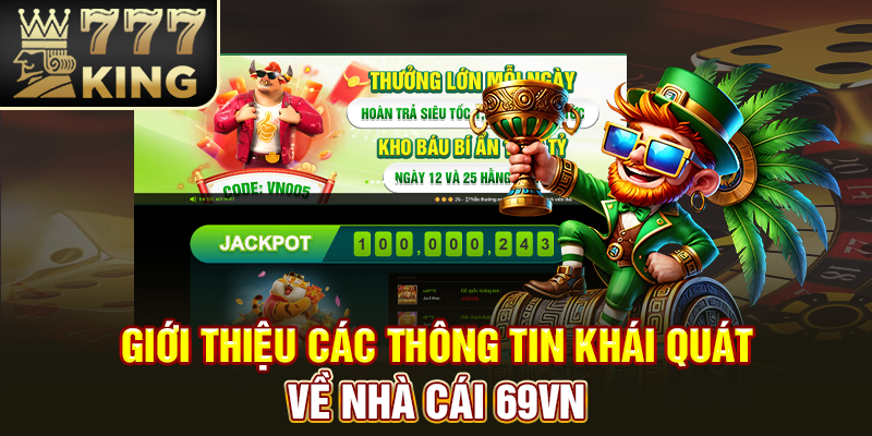 Giới thiệu các thông tin khái quát về nhà cái 69VN